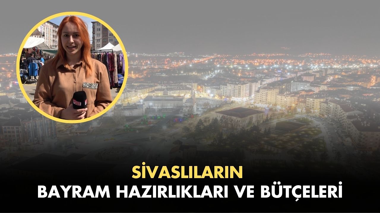 Sivaslıların Bayram Hazırlıkları Ve Bütçeleri