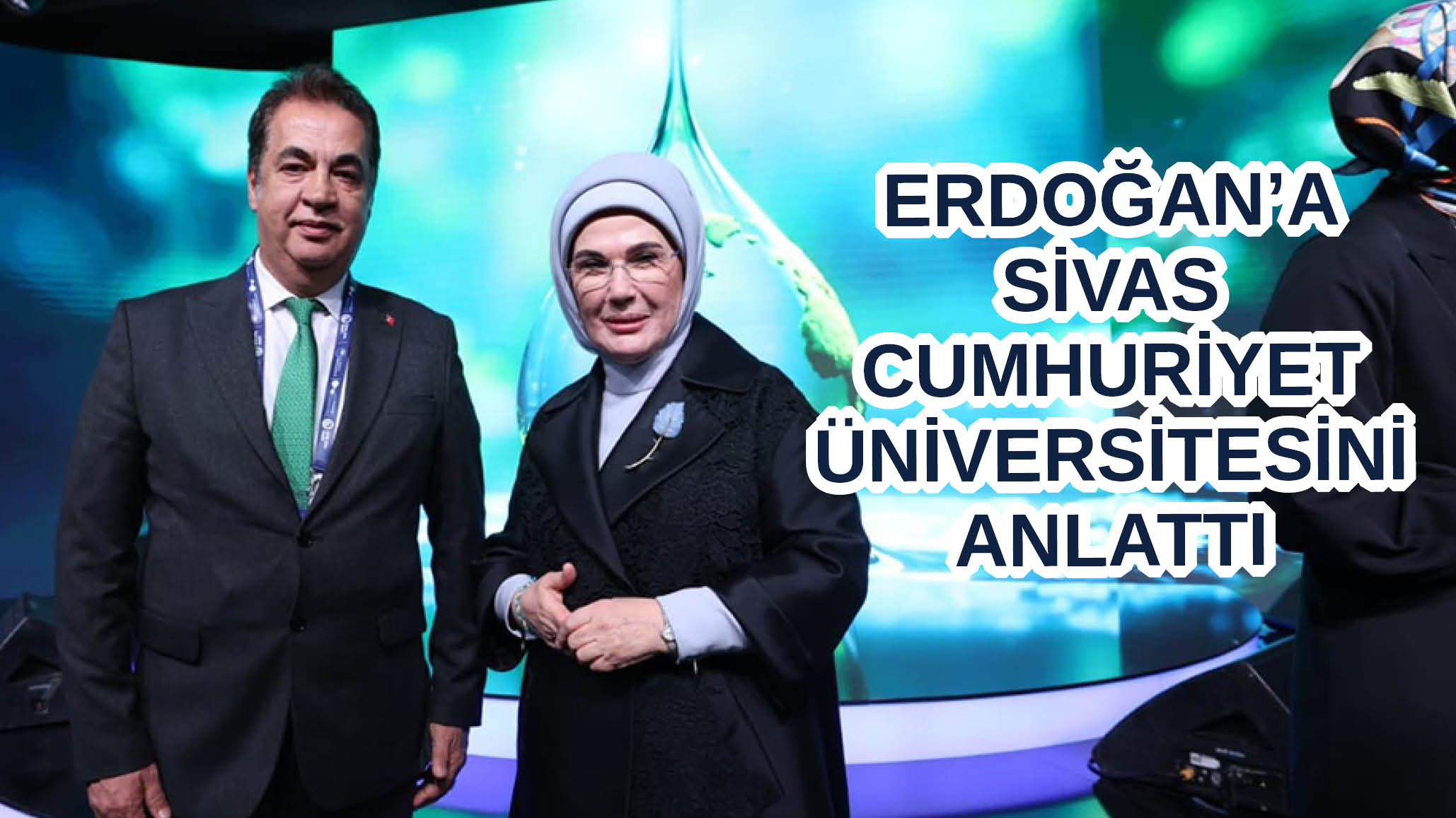 Erdoğan’a  Sivas Cumhuriyet Üniversitesini Anlattı