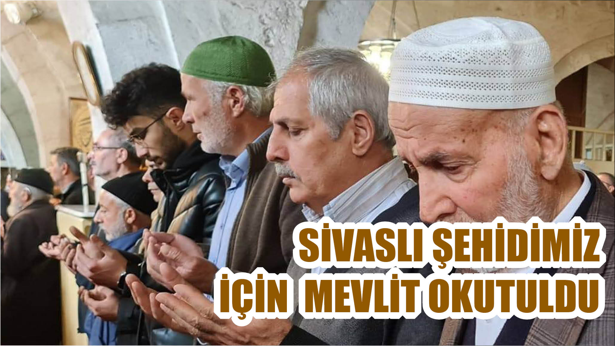 Sivaslı Şehidimiz için  Ulu Camii'de Mevlit Okutuldu