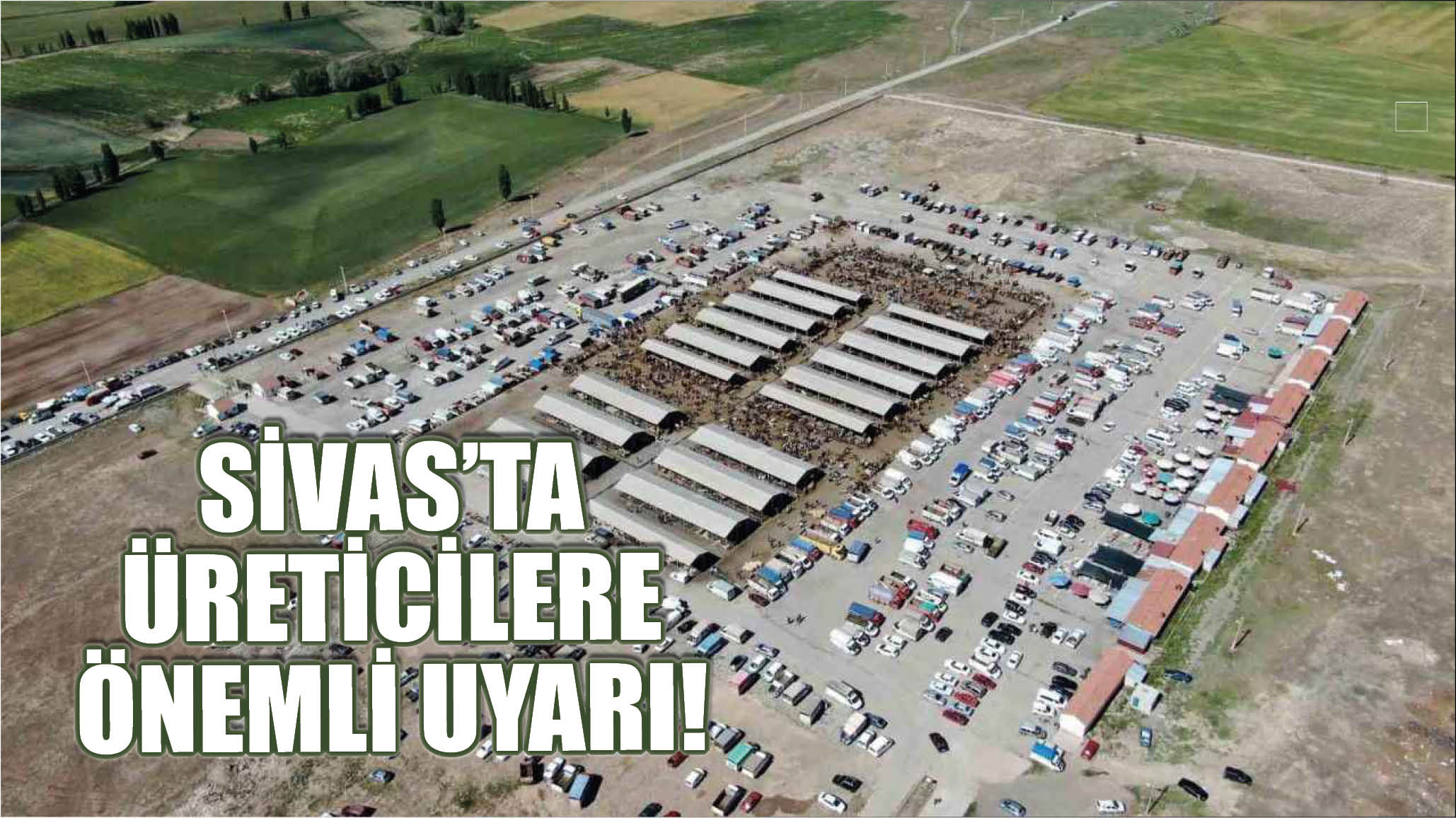 Sivas'ta Üreticilere  Önemli Uyarı!