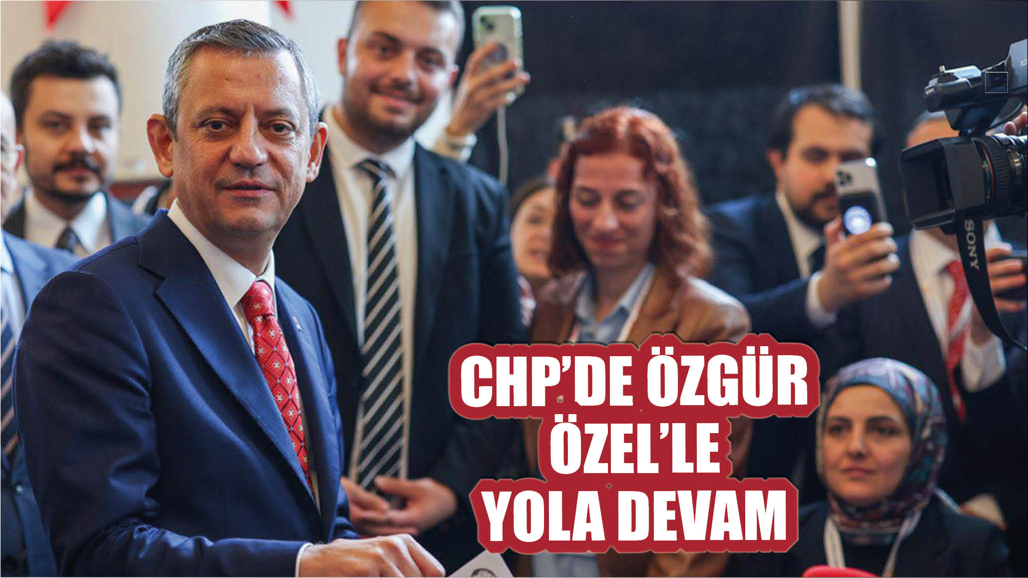 CHP'de Özgür Özel'le Yola Devam