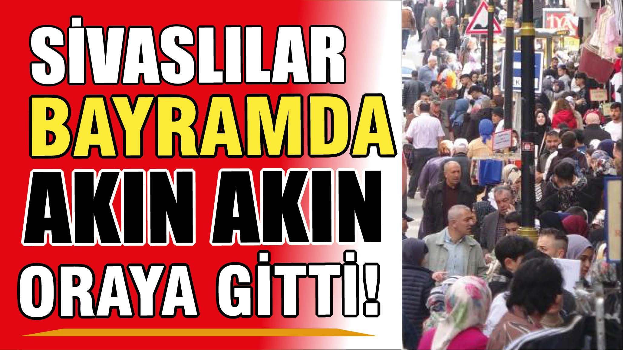 Sivaslılar bayramda akın akın oraya gitti