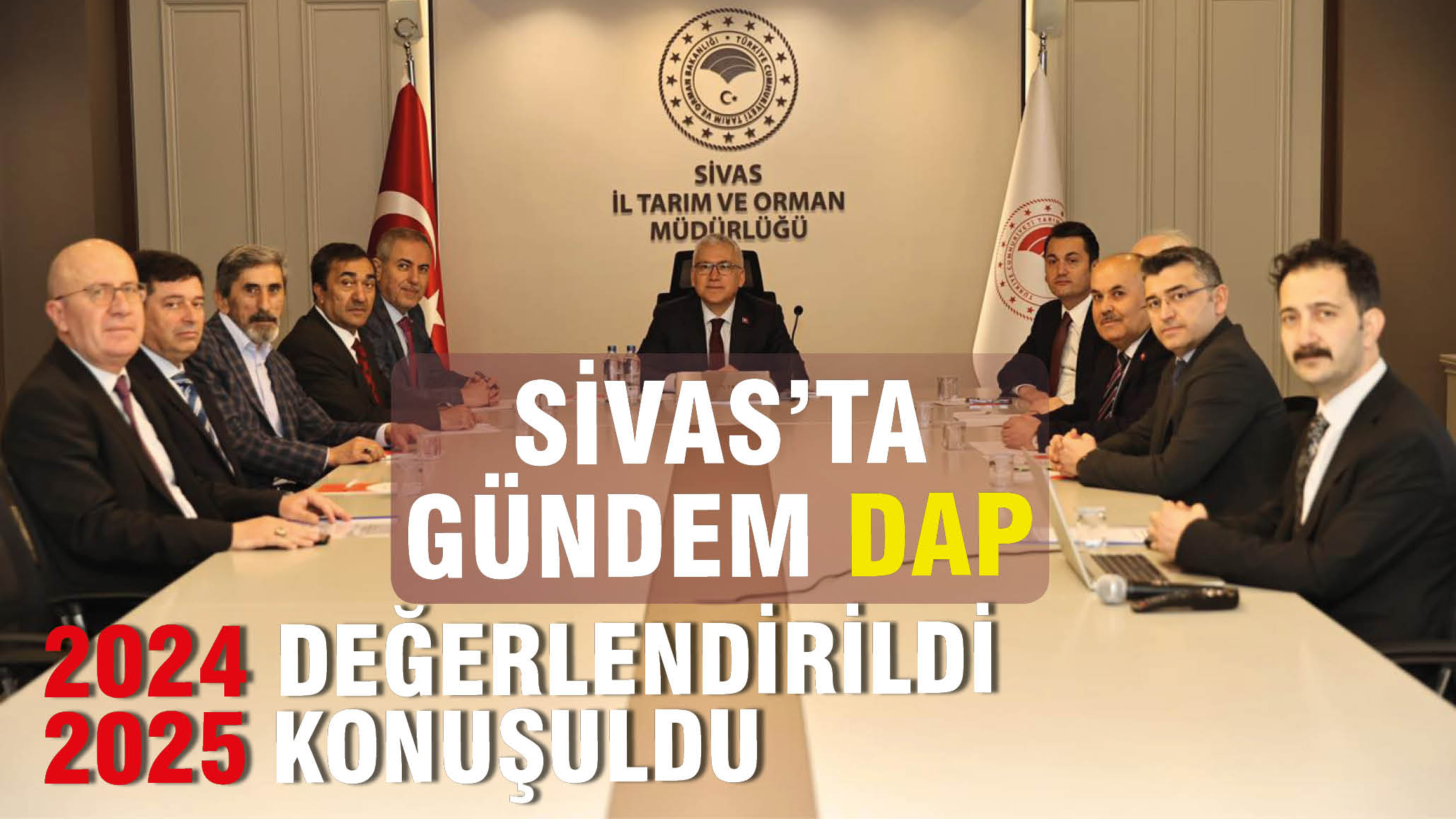 Sivas'ta Gündem DAP Projeleri