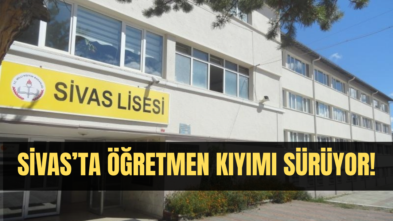 Öğretmen kıyımı sürüyor! Selçuk Anadolu’nun ardından bir tepki de Sivas Lisesi mezunlarından geldi!