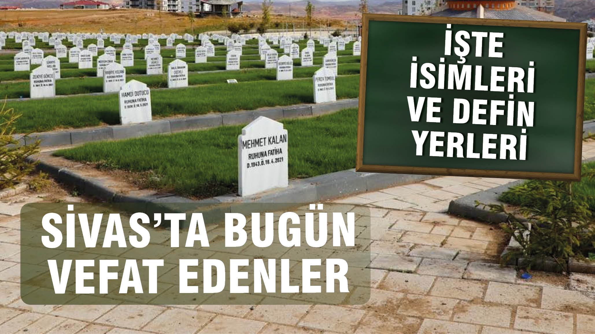 Sivas'ta Bugün Vefat Edenler