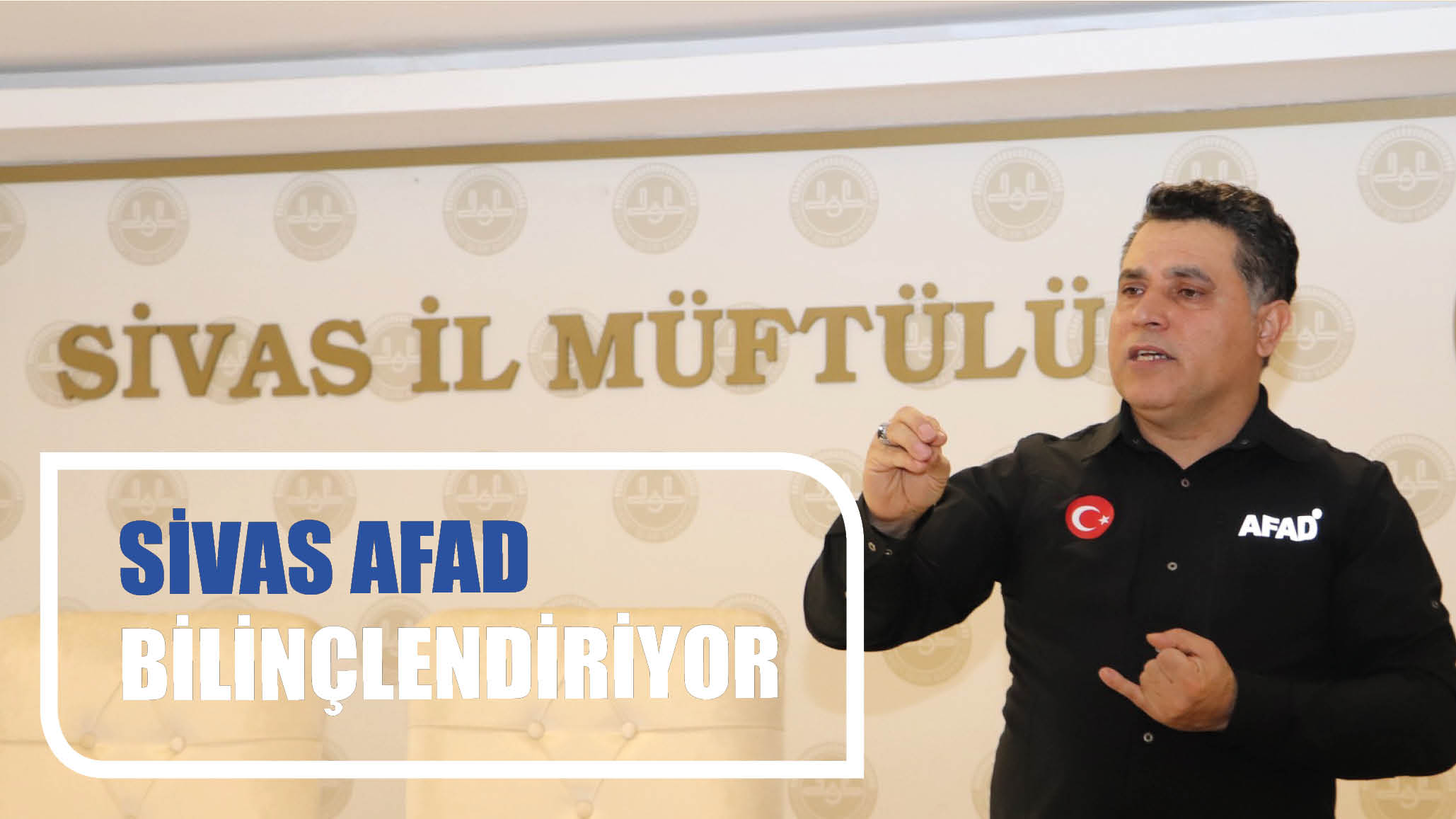 Sivas AFAD Bilinçlendiriyor