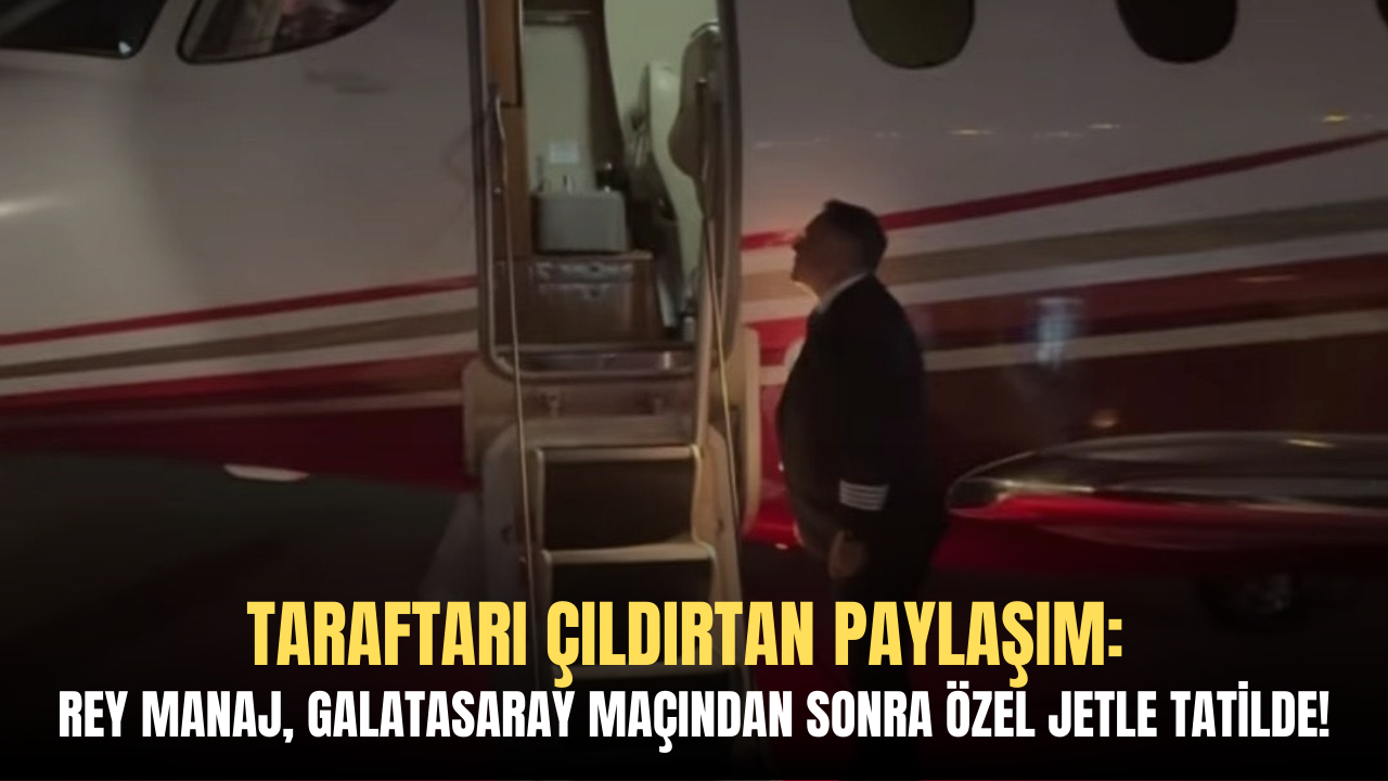 Taraftarı Çıldırtan Paylaşım: Rey Manaj, Galatasaray Maçından Sonra Özel Jetle Tatilde!
