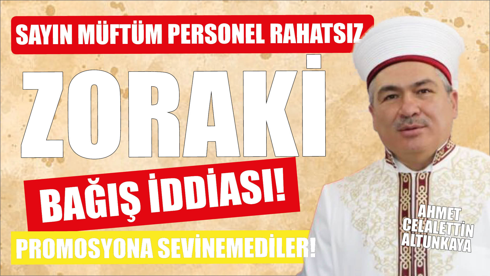Sayın Müftüm Personel Rahatsız! Sivas'ta 