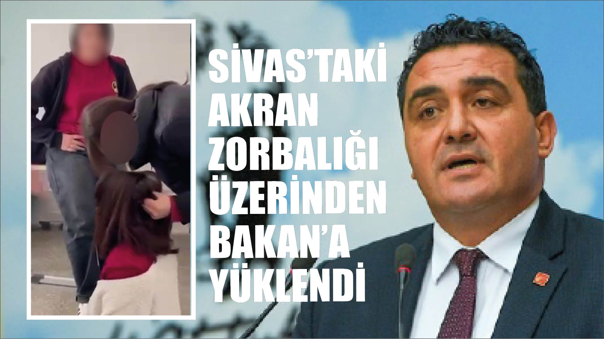 Sivas'taki Akran Zorbalığı Üzerinden Bakan'a Yüklendi: 