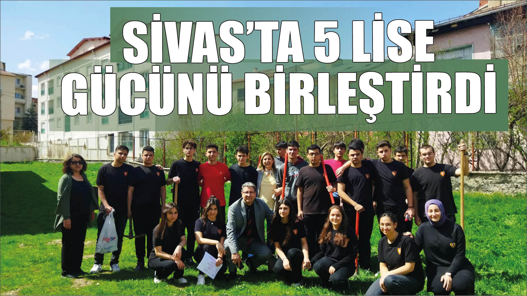 Sivas’ta 5 Lise  Gücünü Birleştirdi