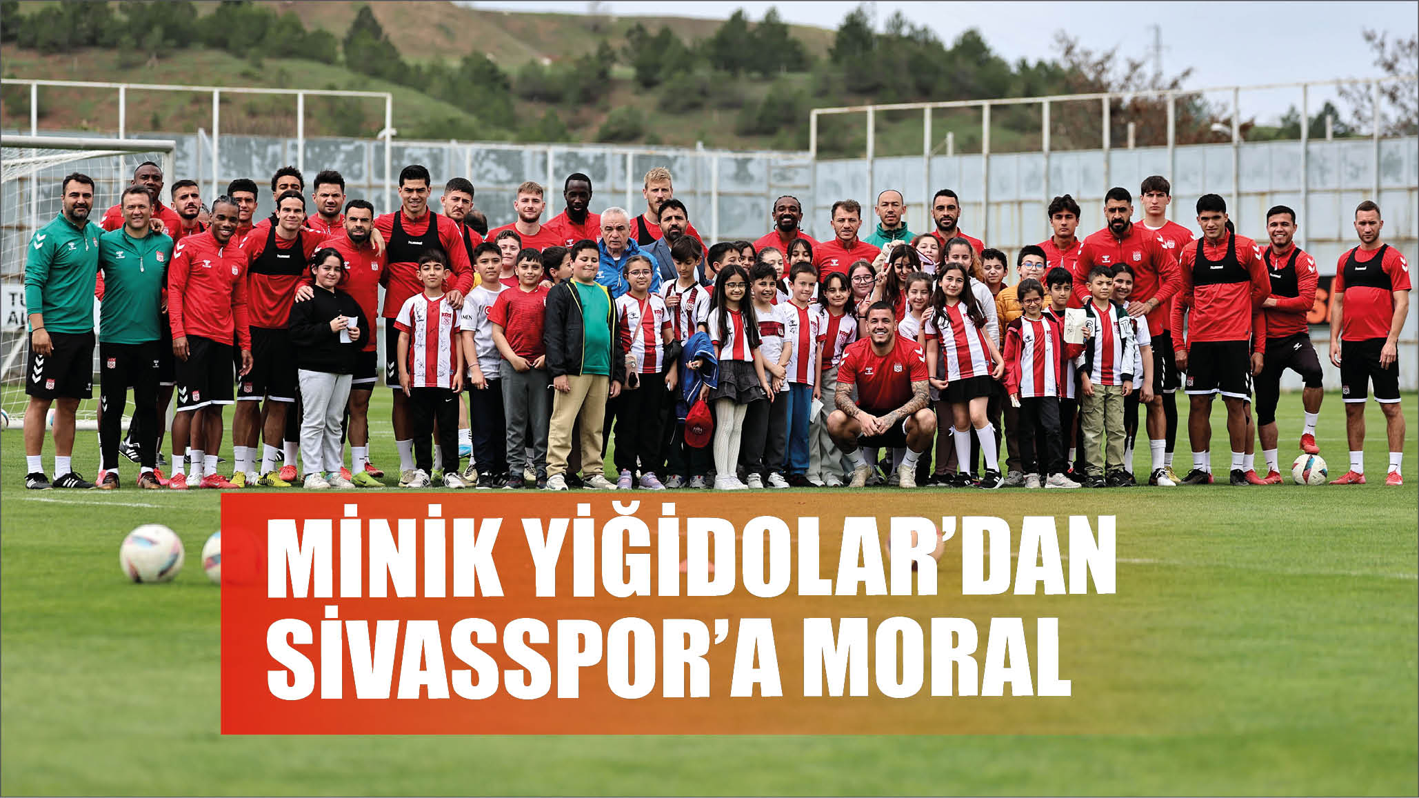 Minik Yiğidolar’dan Sivasspor’a Moral