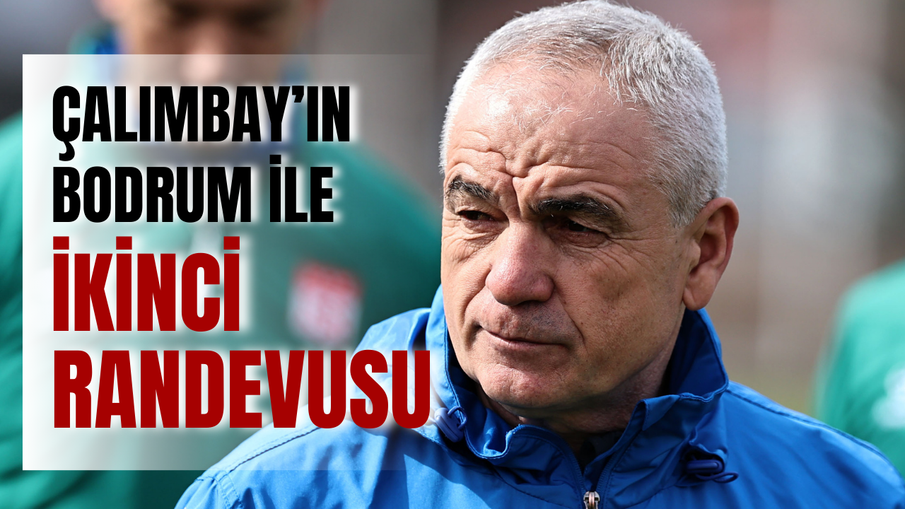 Çalımbay’ın Bodrum ile 2. randevusu