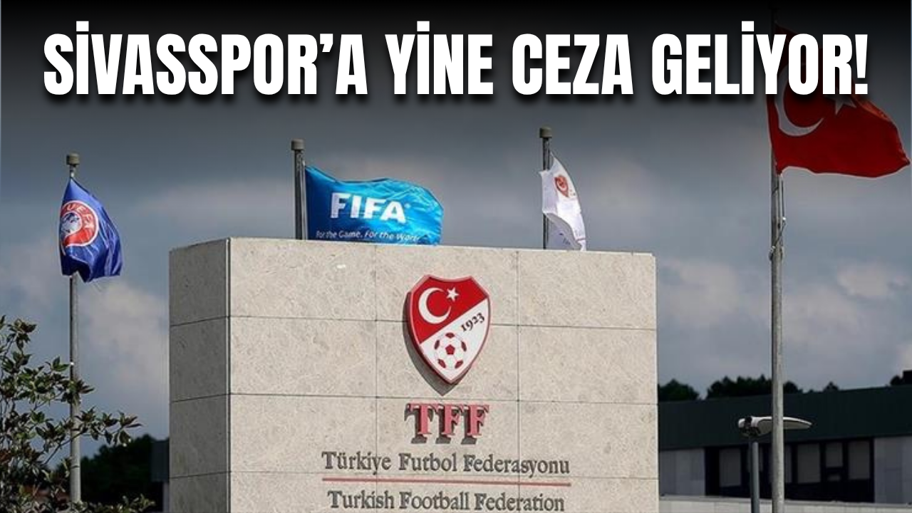 Sivasspor’a yine ceza geliyor!