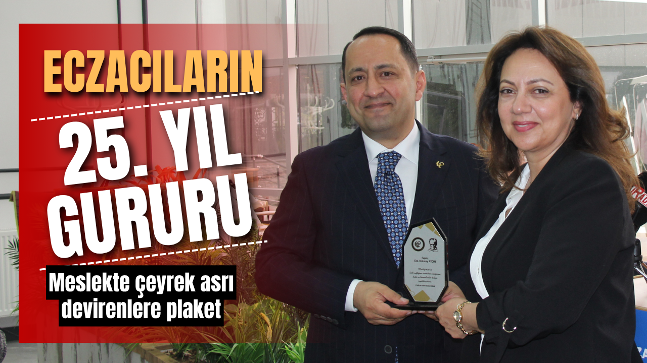 Eczacıların 25. yıl gururu