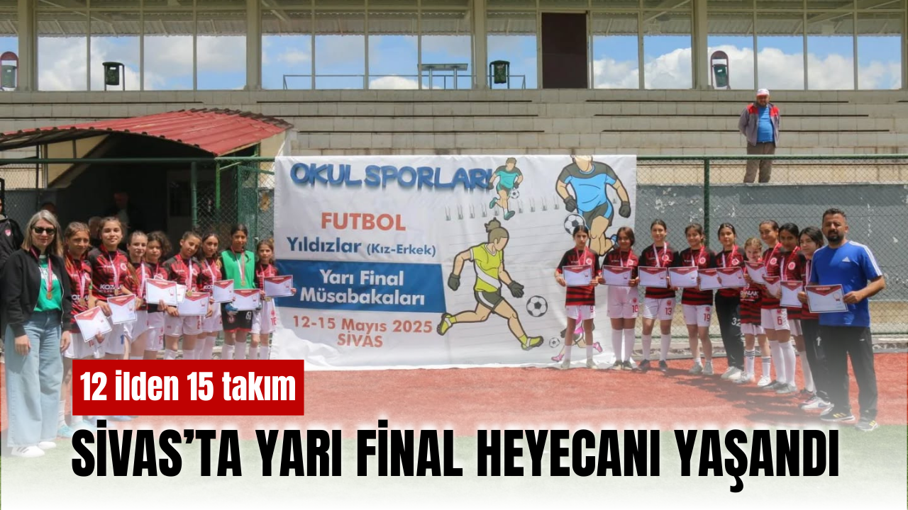 Sivas’ta yarı final heyecanı yaşandı