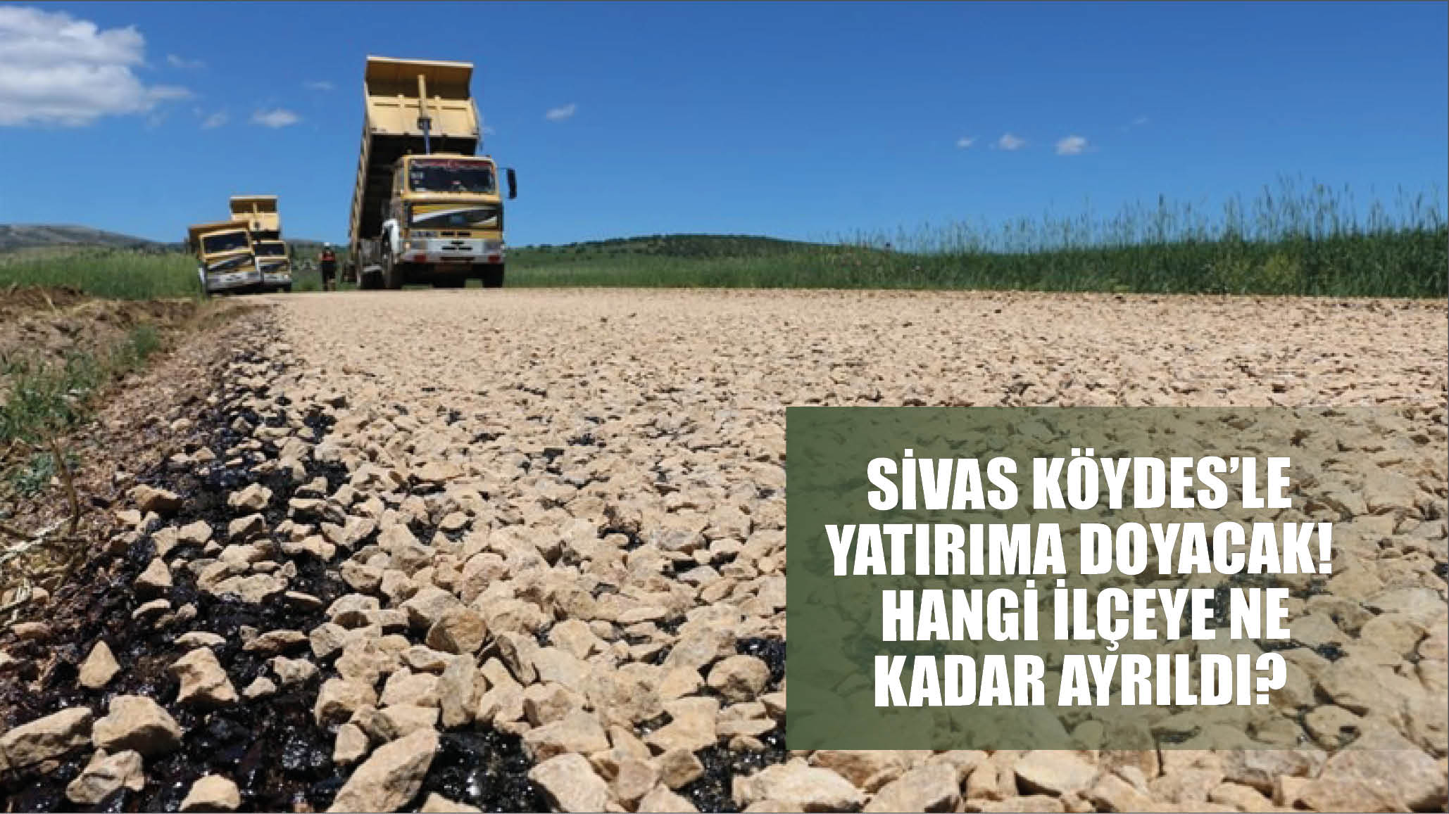 Sivas KÖYDES'le Yatırıma Doyacak! Hangi İlçeye Ne Kadar Ayrıldı?
