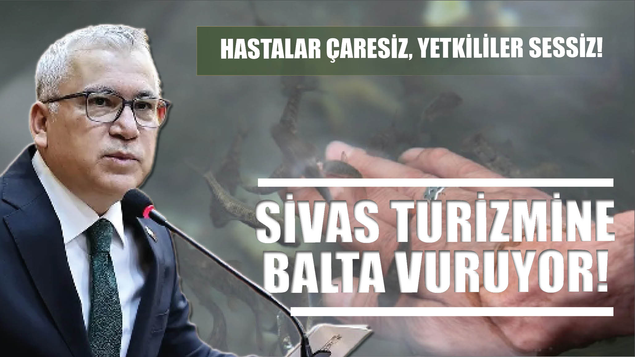 Hastalar Çaresiz, Yetkililer Sessiz...  Sivas Turizmine Balta Vuruyor!