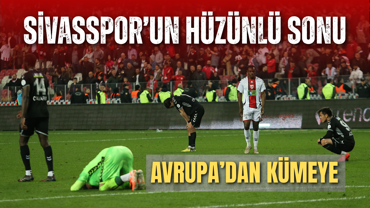 Sivasspor’un hüzünlü sonu