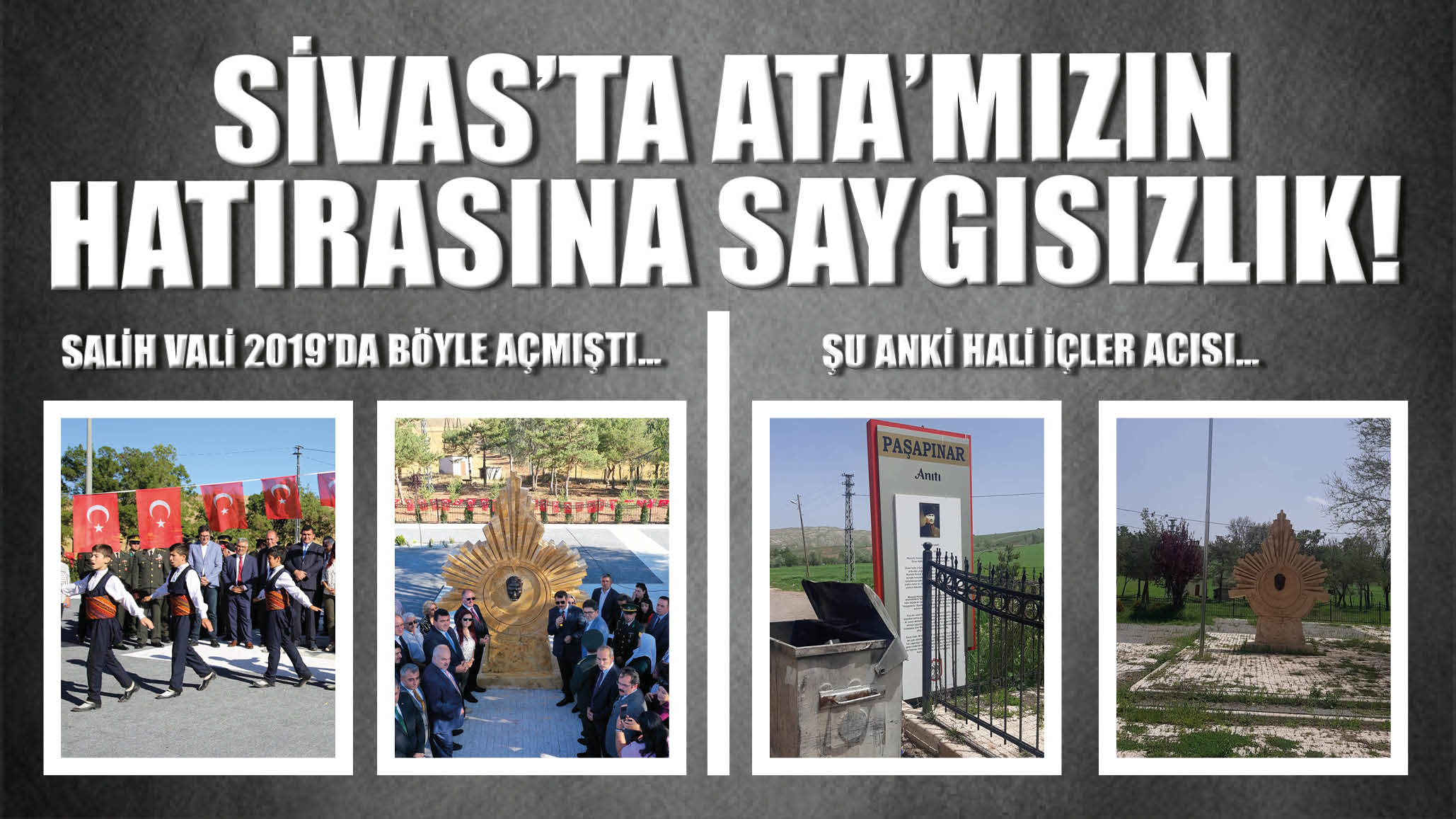 Sivas'ta Ata'mızın Hatırasına Saygısızlık! Şu Anki Hali İçler Acısı