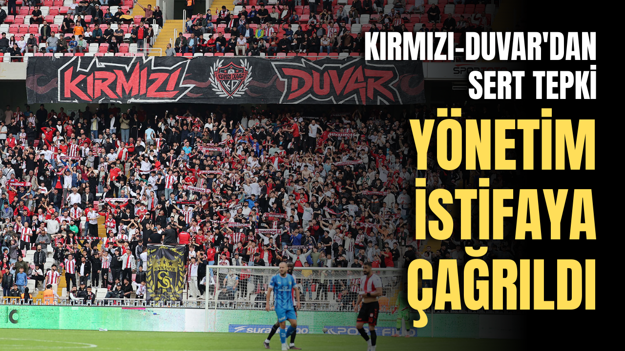 Kırmızı-Duvar'dan Sert Tepki: Yönetim İstifaya Çağrıldı