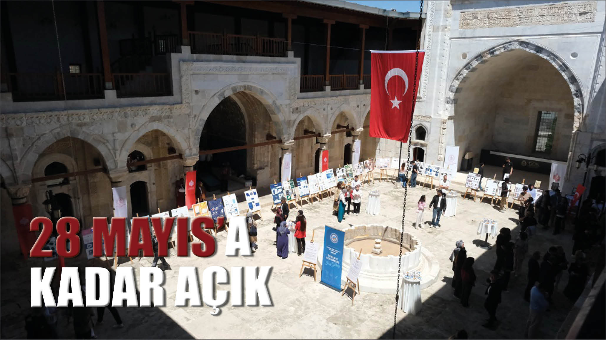 28 Mayıs’a Kadar  Açık