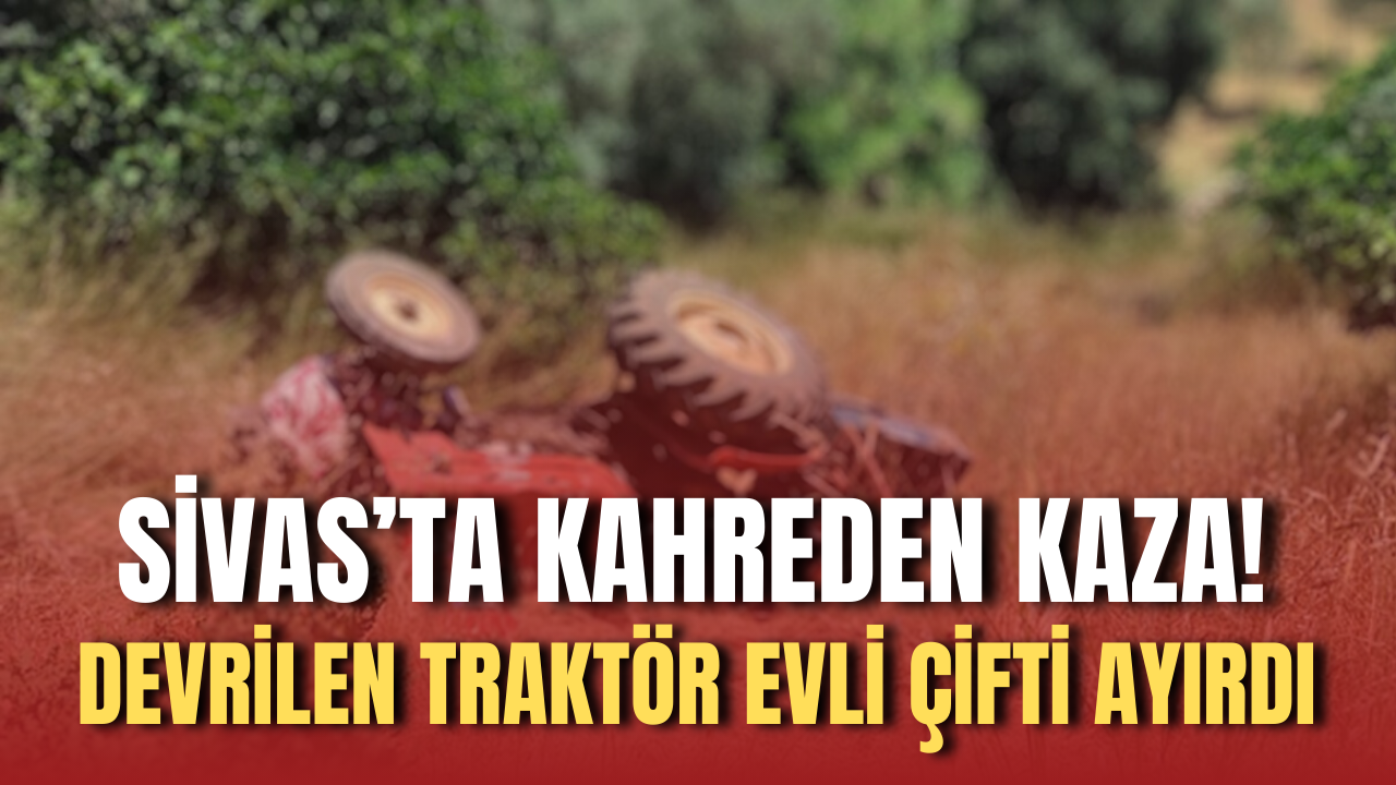 Sivas'ta kahreden kaza!
