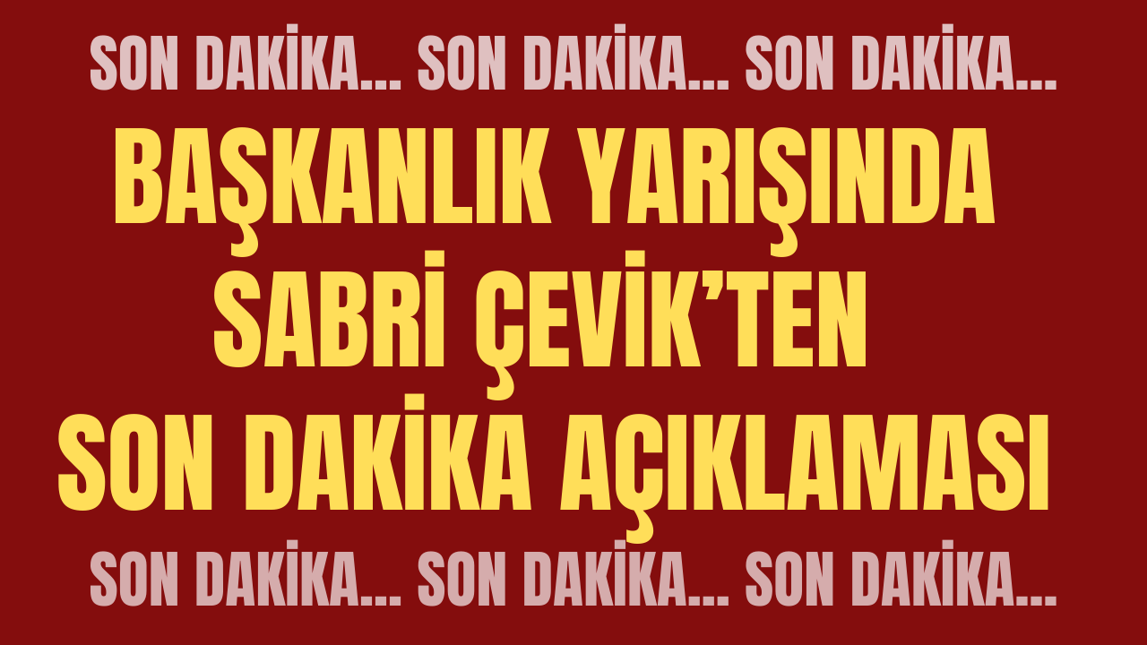 Sivasspor'da Sıcak Saatler... Başkanlık Yarışında  Sabri Çevik’ten Son Dakika Açıklaması