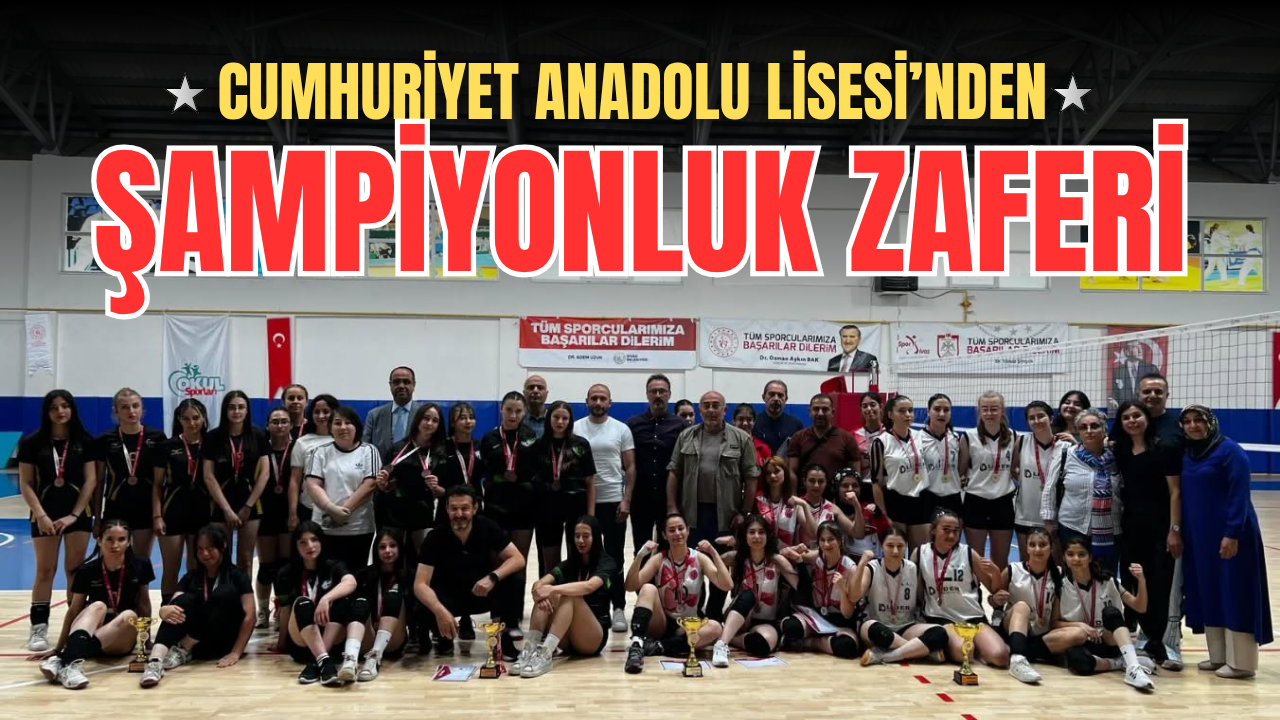 Cumhuriyet Anadolu Lisesi’nden şampiyonluk zaferi