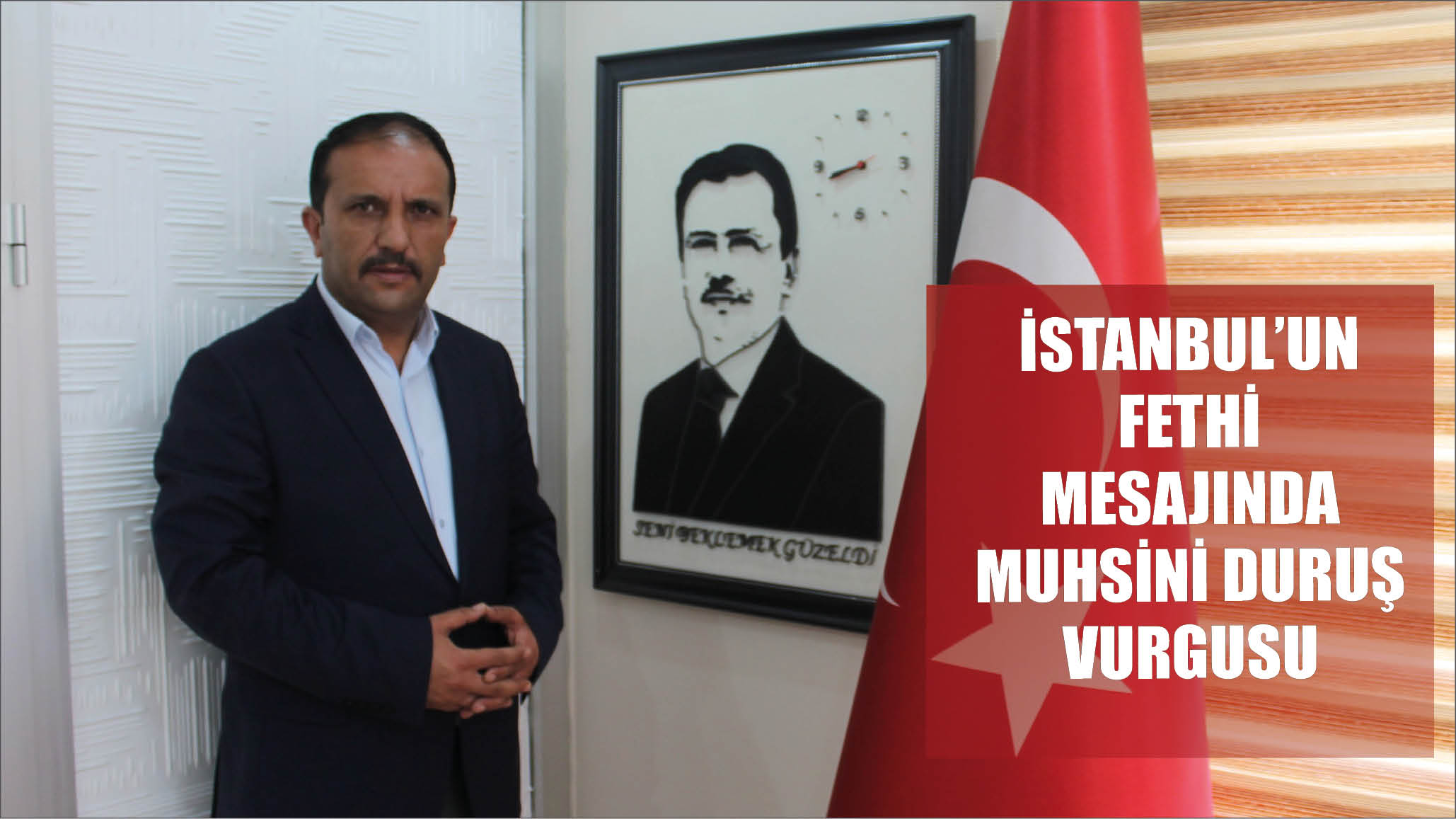 İstanbul’un Fethi Mesajında Muhsini Duruş Vurgusu