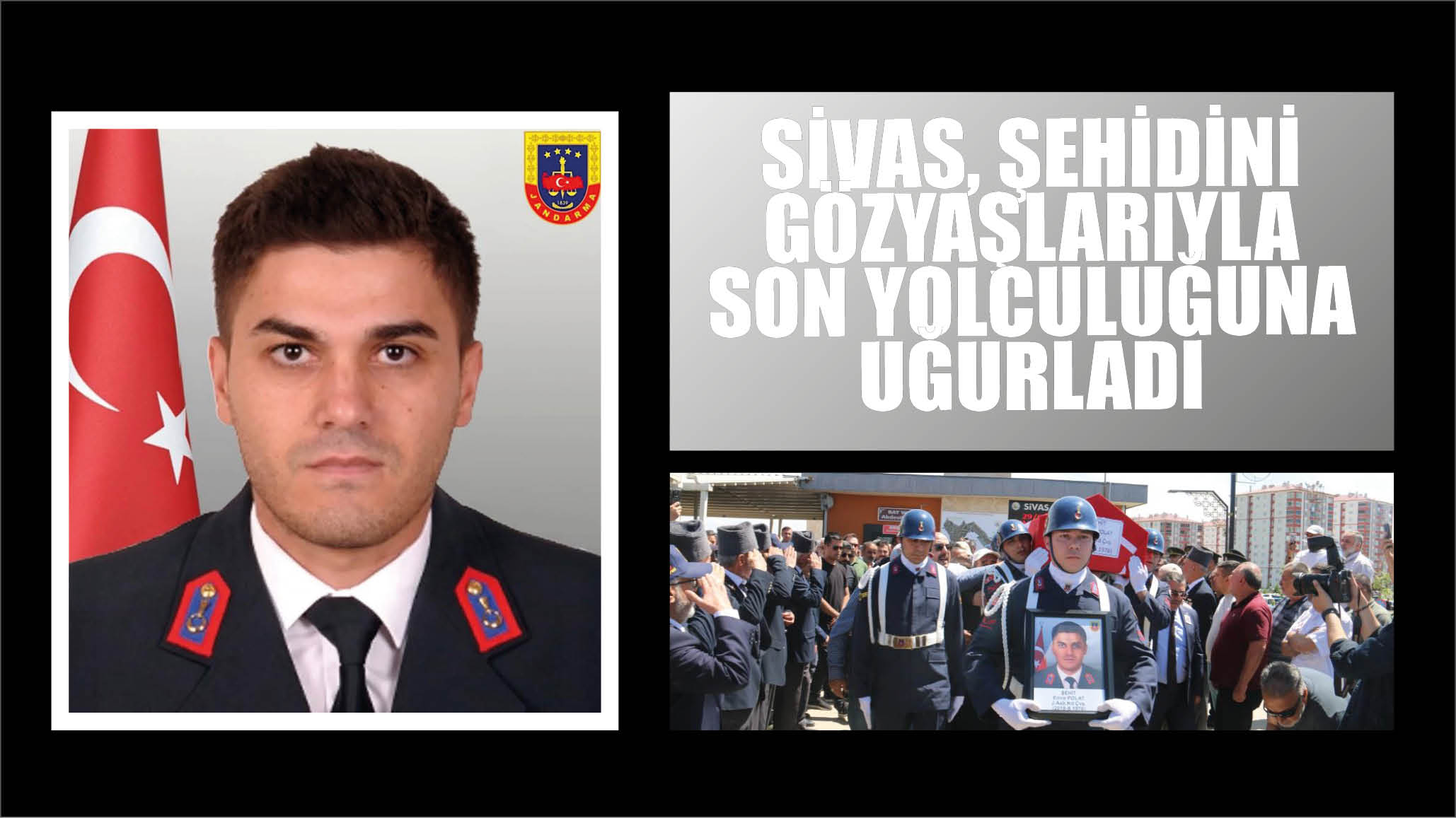Sivas, Şehidini Gözyaşlarıyla Son Yolculuğuna Uğurladı