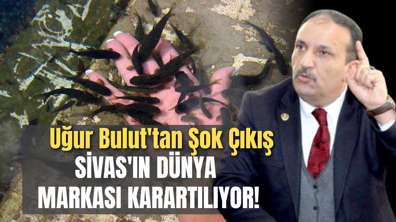 Uğur Bulut'tan Şok Çıkış: Sivas'ın Dünya Markası Karartılıyor!