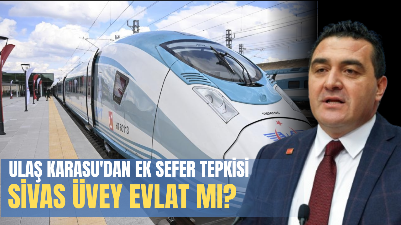 Ulaş Karasu'dan Ek Sefer Tepkisi: Sivas Üvey Evlat mı?