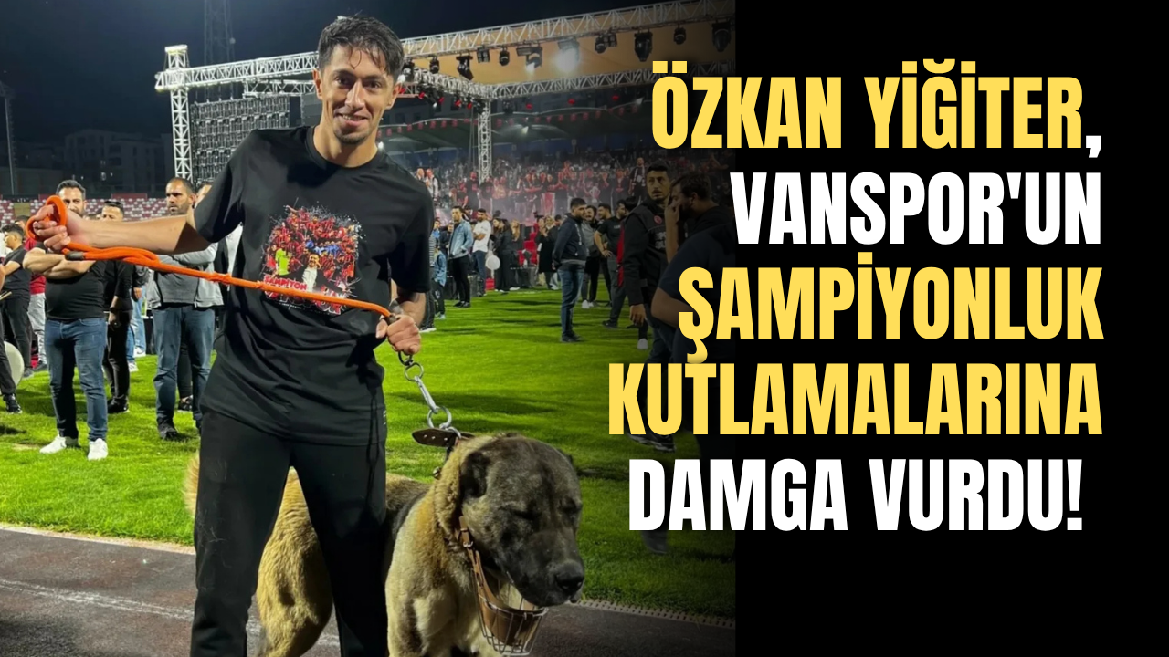 Özkan Yiğiter, Vanspor'un şampiyonluk kutlamalarına damga vurdu!
