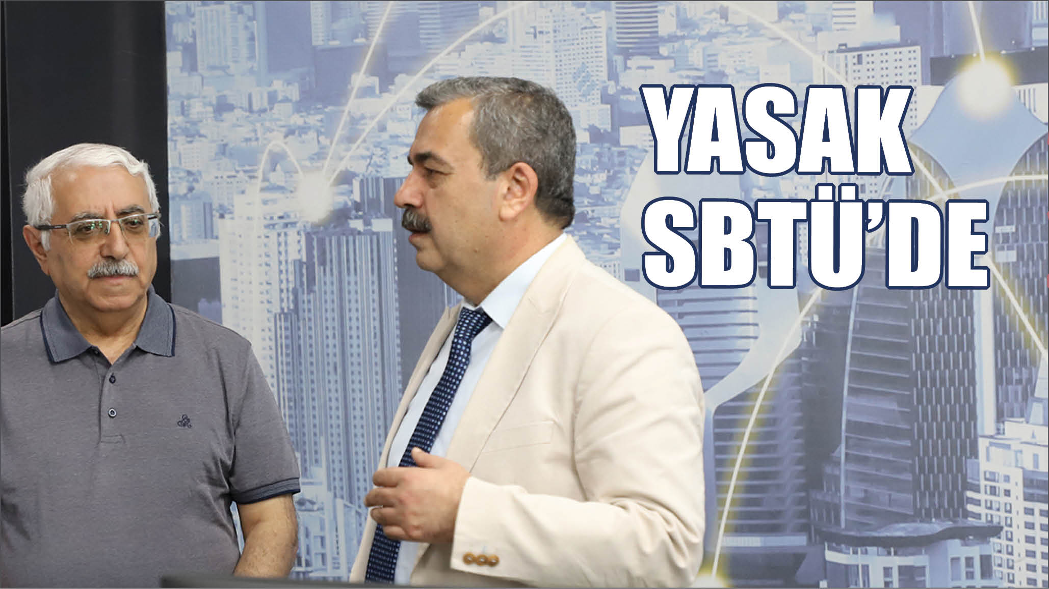 Yasak, SBTÜ’de