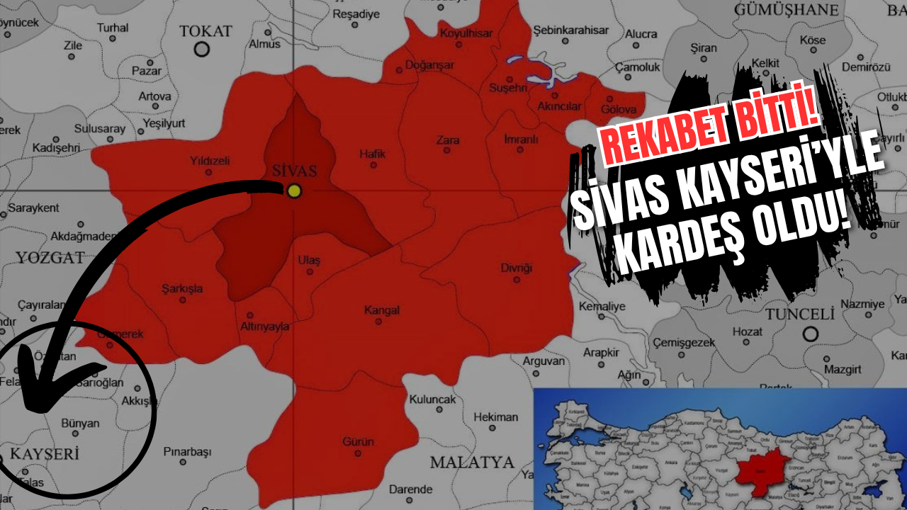 Rekabet bitti! Sivas Kayseri'yle kardeş oldu!