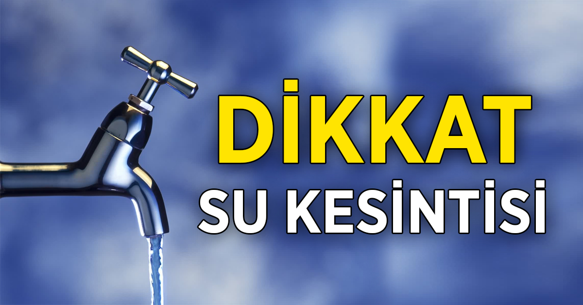 Sivas'ta İçme Suyu Hattı Yenilenecek... İşte su kesintisi olarak mahalleler