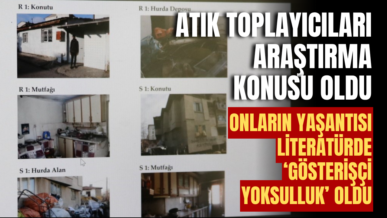 Atık toplayıcıları araştırma konusu oldu
