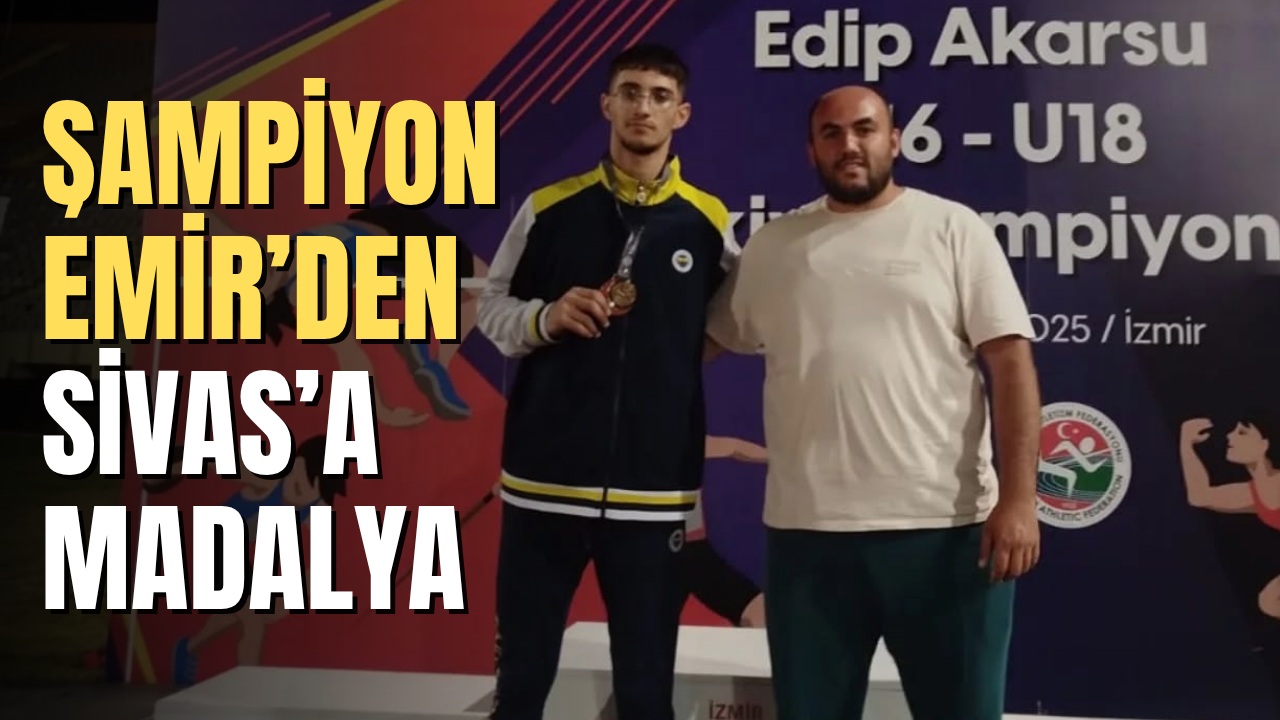 Şampiyon Emir’den Sivas’a madalya