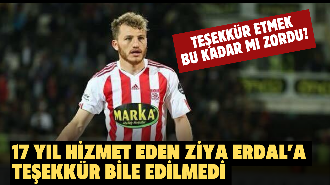 17 yıl hizmet eden Ziya Erdal’a teşekkür bile edilmedi  TEŞEKKÜR ETMEK  BU KADAR MI ZORDU?
