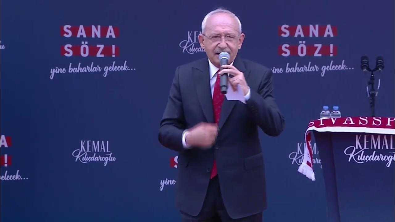KILIÇDAROĞLU: SİVAS ŞAHA KALKACAK