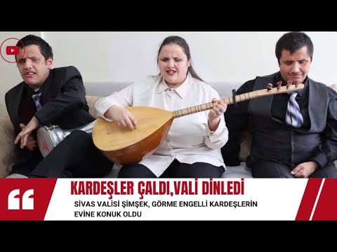 Sivas Valisi Şimşek, Görme Engelli Kardeşlerin Evine Konuk Oldu, Onlar Bağlama Çaldı Vali Dinledi