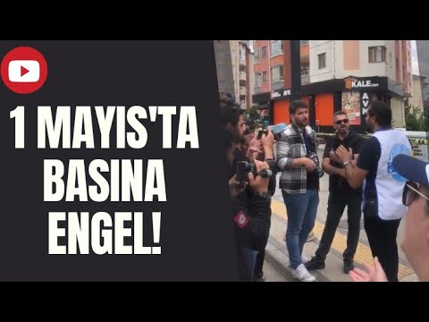 1 Mayıs'ta Basına Engel!