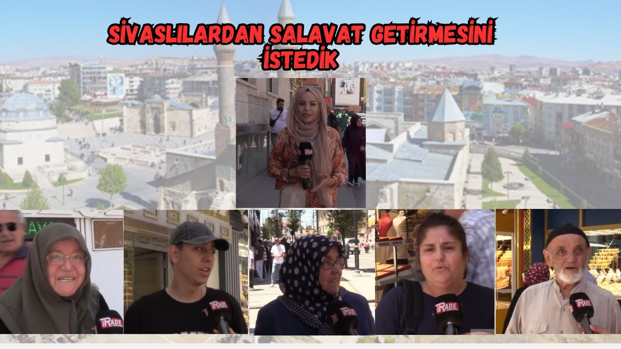 Sivaslılardan Salavat Getirmesini İstedik