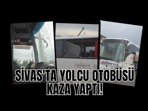 Sivas'ta Yolcu Otobüsü Kaza Yaptı!