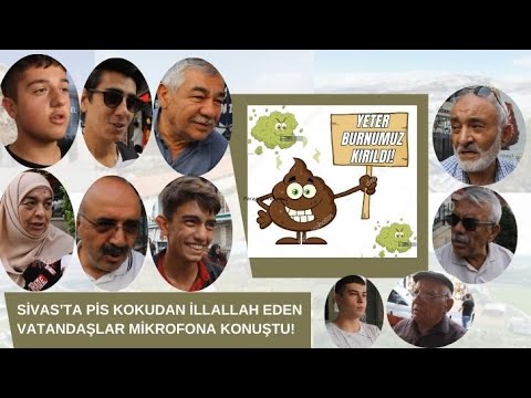Sivas’ta Pis Kokudan İllallah Eden Vatandaşlar Mikrofonlarımıza Konuştu!