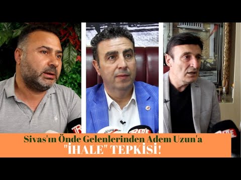 Sivas'ın Önde Gelenlerinden Adem Uzun'a 