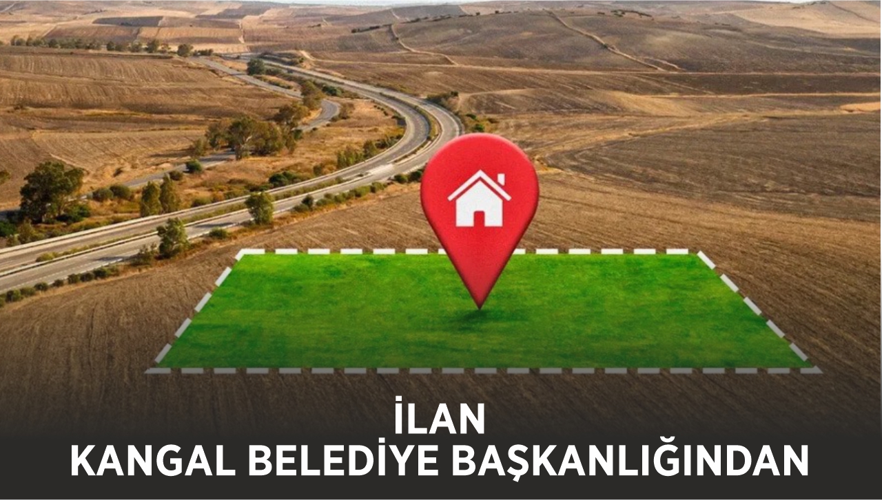 KANGAL BELEDİYE BAŞKANLIĞINDAN