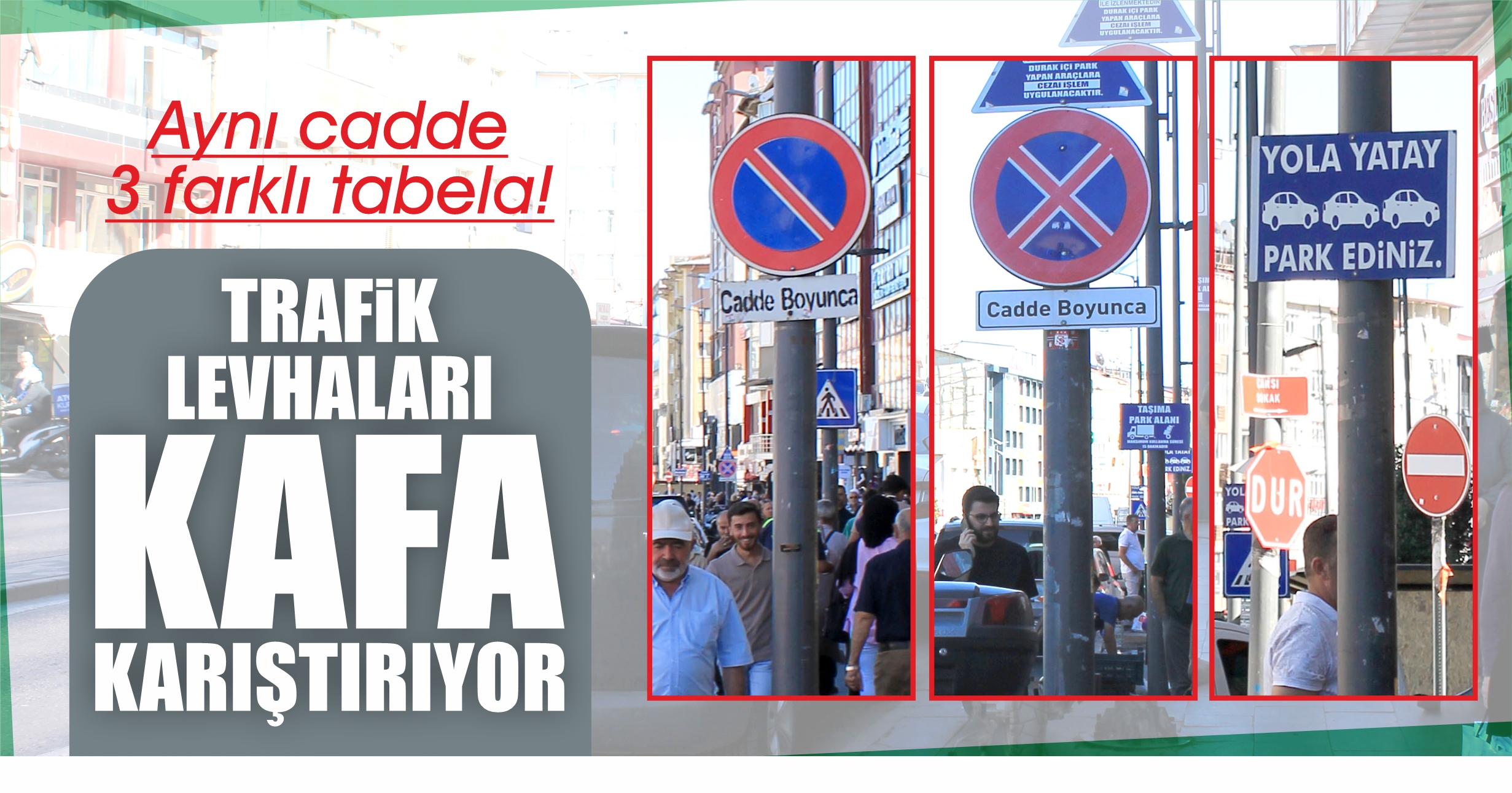 Sivas'ta aynı cadde, 3 farklı trafik levhası!