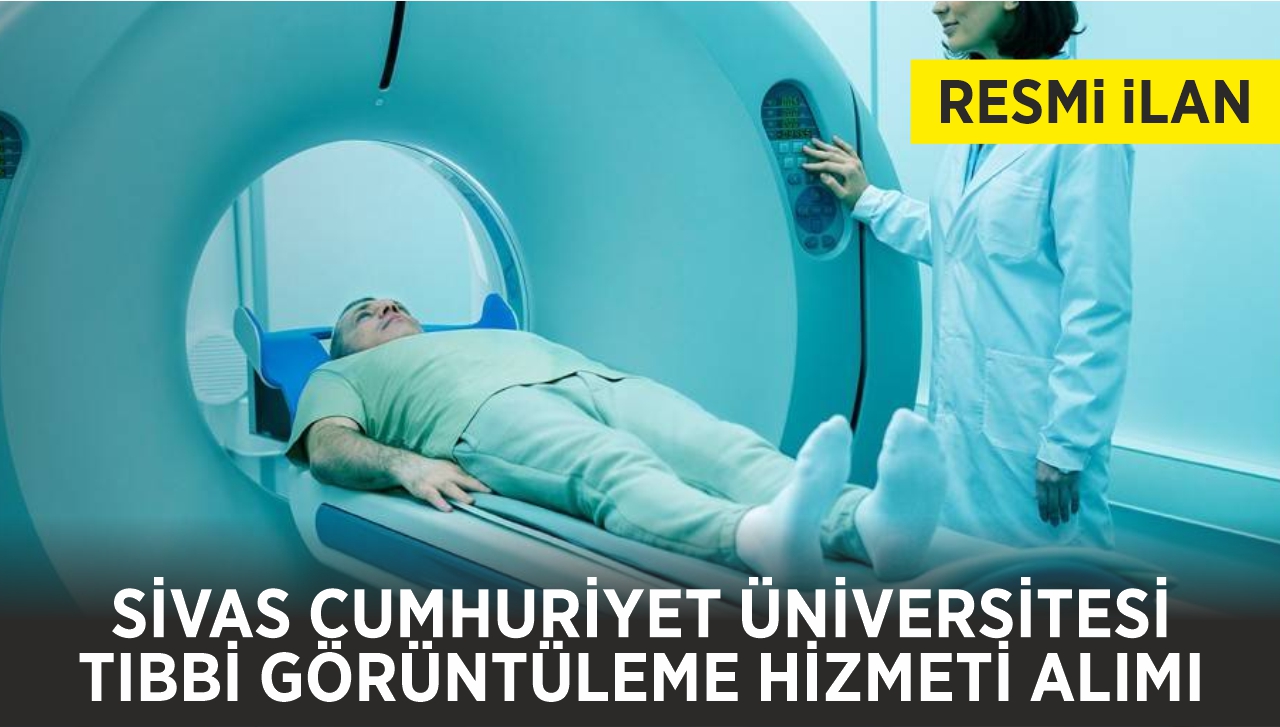 TIBBİ GÖRÜNTÜLEME HİZMETİ ALINACAKTIR