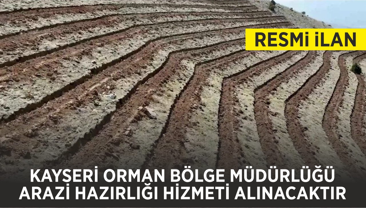 ARAZİ HAZIRLIĞI HİZMETİ ALINACAKTIR